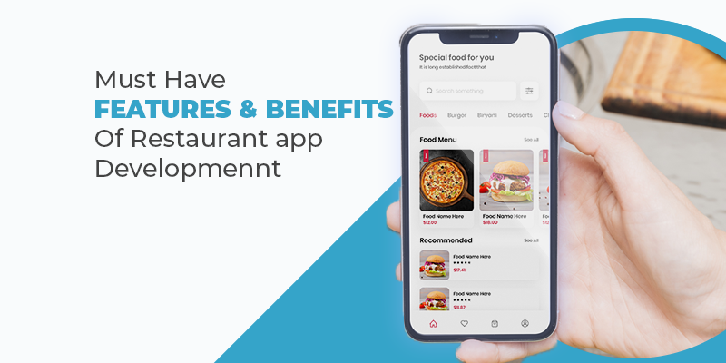 Must have features and benefits of restaurant app development