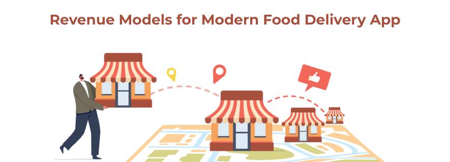 Revenue Models for Modern Food Delivery App