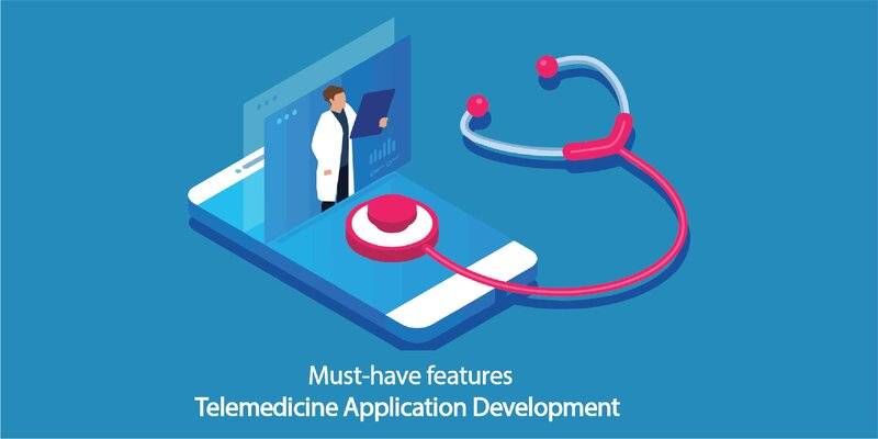 Must-have features in Telemedicine Application Development